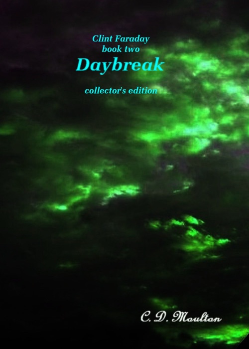 Clint Faraday Book Two: Daybreak