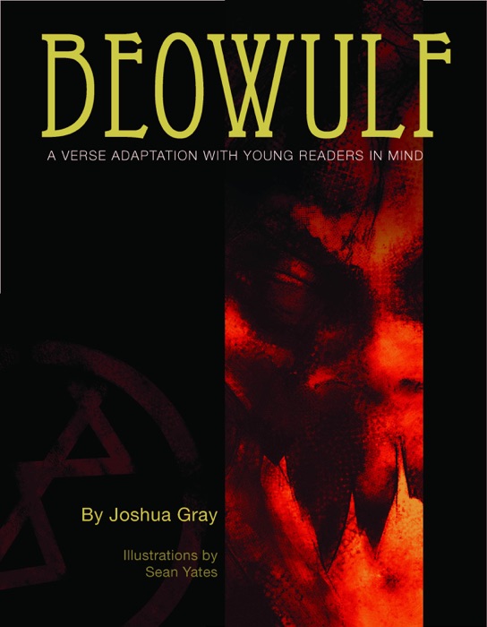 Beowulf: A Verse Adaptation With Young Readers In Mind