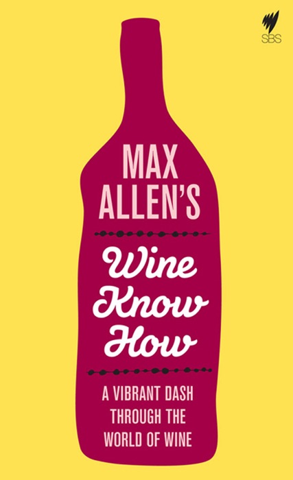 Max Allen's Wine Know How