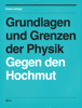 Grundlagen und Grenzen der Physik - Edwin Gräupl