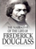 The Narrative of the Life of Frederick Douglass The Narrative of the Life of Frederick Douglass