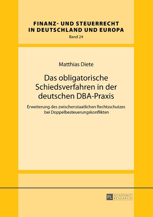 Das obligatorische Schiedsverfahren in der deutschen DBA-Praxis