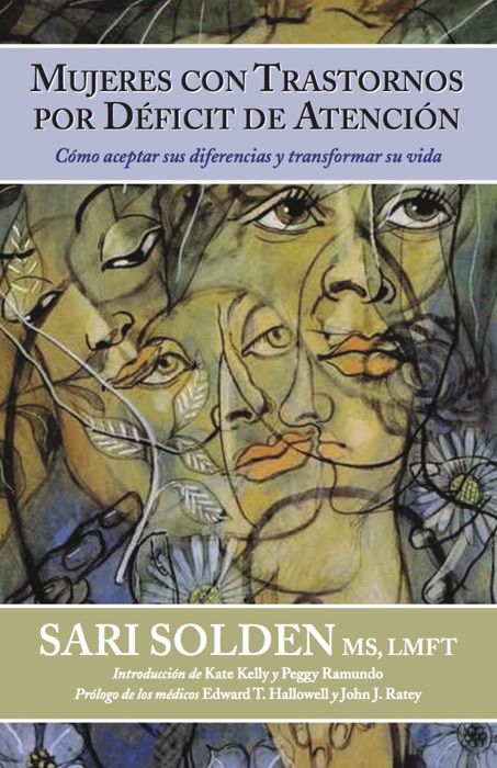 Mujeres con trastornos por d茅ficit de atenci贸n: C贸mo aceptar sus diferencias y transformar su vida