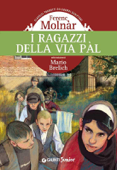 I ragazzi della via Pal - Ferenc Molnár