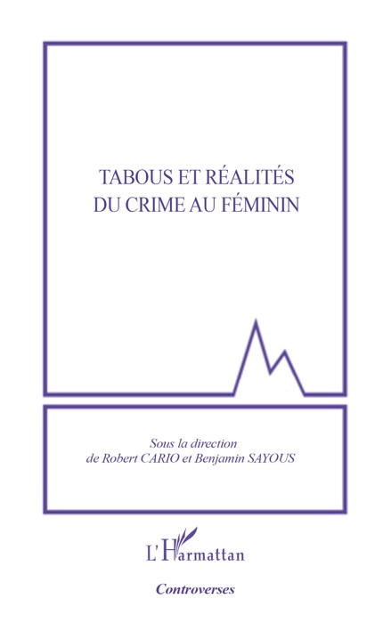 Tabous et réalités du crime au féminin