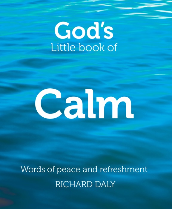 God’s Little Book of Calm