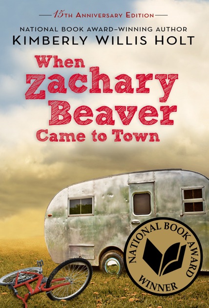 When Zachary Beaver Came To Town By Kimberly Willis Holt