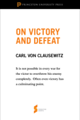 On Victory and Defeat - Carl von Clausewitz, Michael Eliot Howard & Peter Paret