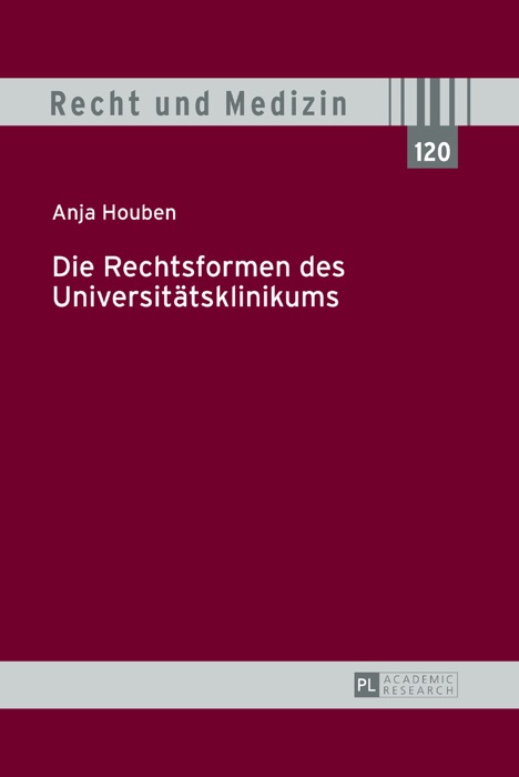 Die rechtsformen des universitätsklinikums