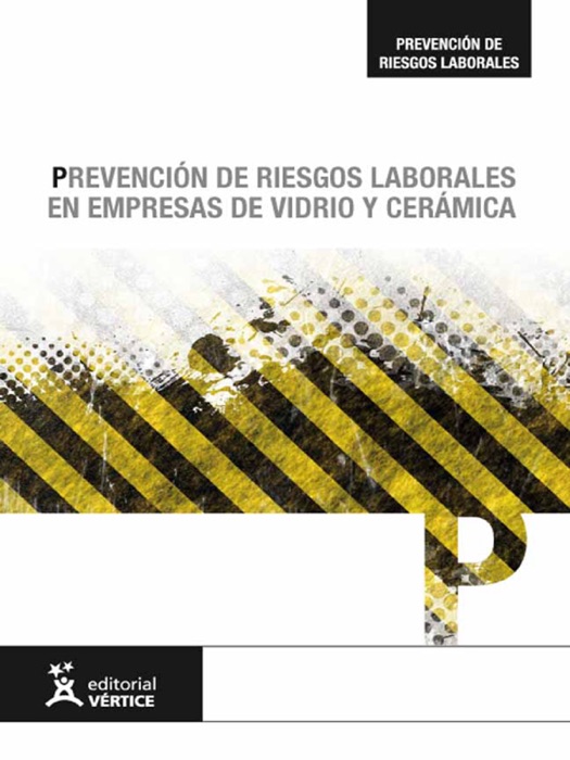 Prevención de Riesgos Laborales en Empresas de Vidrio y Cerámica