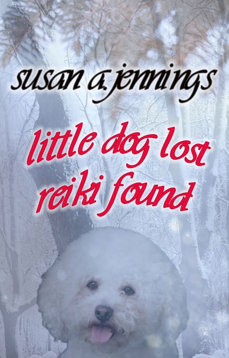 Little Dog Lost, Reiki Found