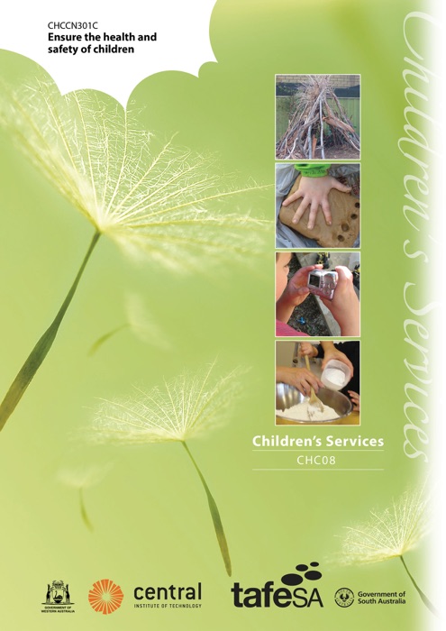 CHCCN301C - Ensure the Health and Safety of Children