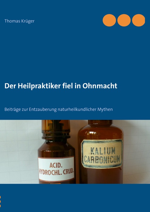 Der Heilpraktiker fiel in Ohnmacht