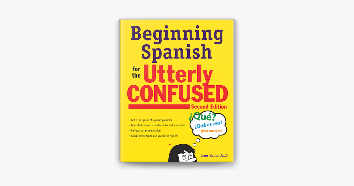 beginning-spanish-for-the-utterly-confused-second-edition-on-apple-books