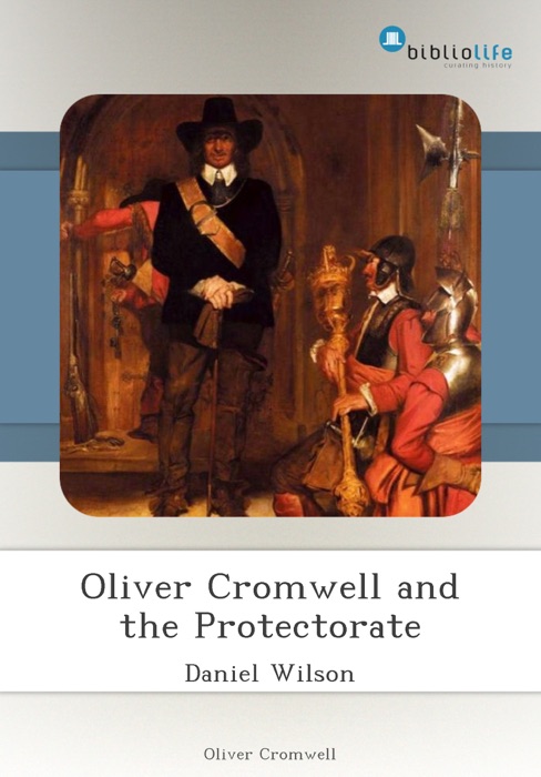 Oliver Cromwell and the Protectorate