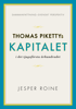 Kapitalet i det 21:a århundradet av Thomas Piketty - sammanfattning och svenskt perspektiv (Capital - Jesper Roine