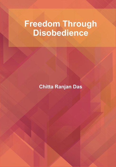 Freedom Through Disobedience