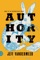 Authority - Jeff VanderMeer