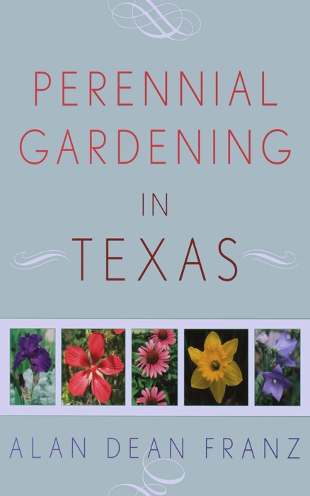 Perennial Gardening in Texas