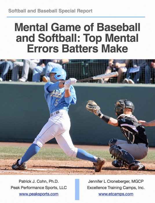 Mental Game of Baseball and Softball: Top Mental   Errors Batters Make