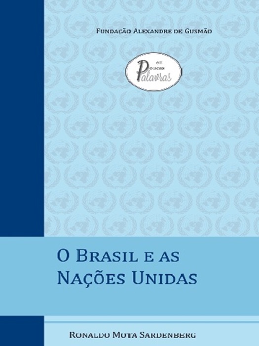 O Brasil e as Nações Unidas