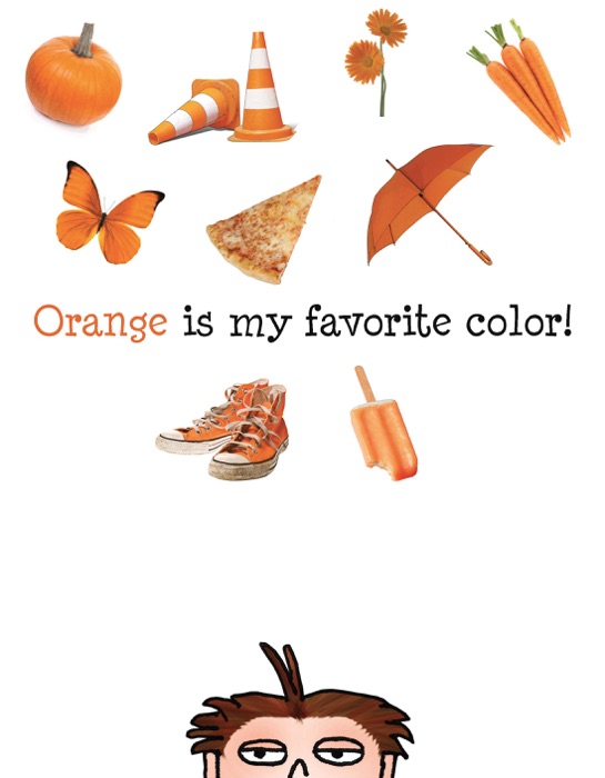 Orange Is My Favorite Color !