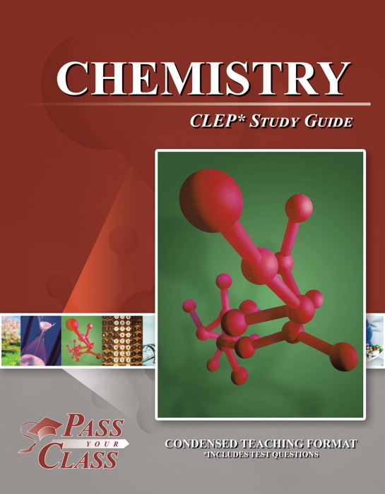 Chemistry CLEP Test Study Guide - PassYourClass
