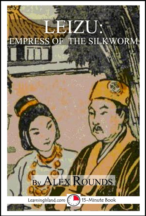 Leizu: Empress of the Silkworm