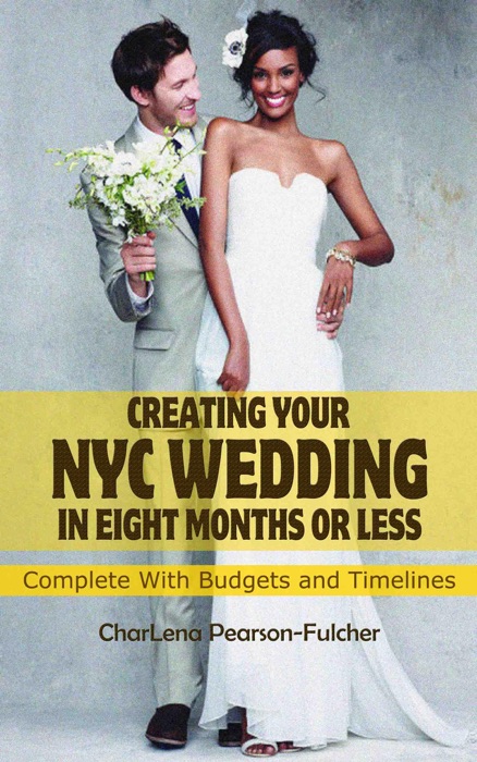 Creating Your New York City Wedding in Eight Months or Less (Budget Weddings NYC)