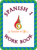 Learn Spanish - Workbook 1 - La Escuela Del Sol, Jeremy Levine, Andrea Hoyos Levine, Rebeca Quesada Güell, Wendy Quesada Monge, Luz Brujilda Wright, Rodolfo Pereira Torres & Franklin Rojas