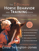 The Ultimate Horse Behavior and Training Book - Linda Tellington-Jones