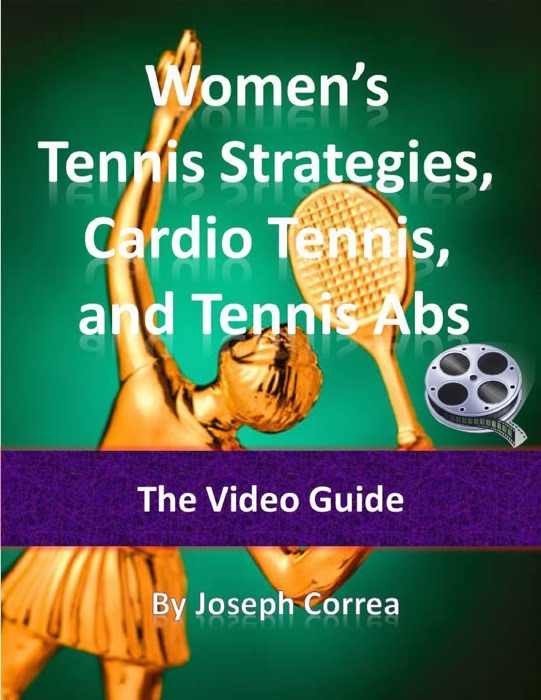Women’s Tennis Strategies, Cardio Tennis, and Tennis Abs