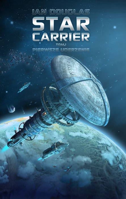 Star Carrier. Tom 1.  Pierwsze uderzenie