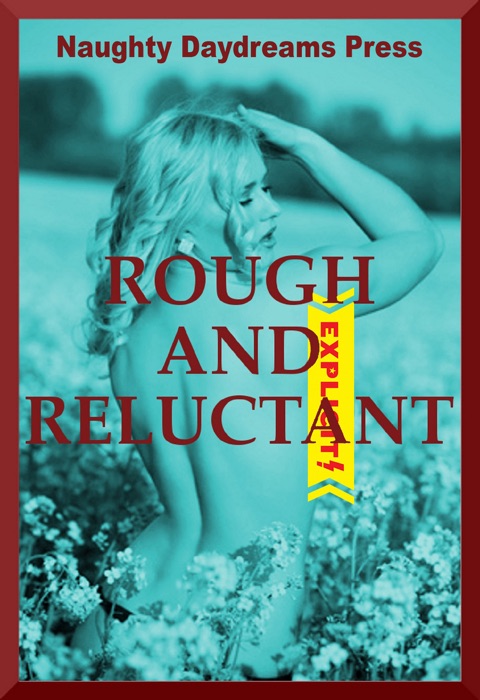 Rough and Reluctant