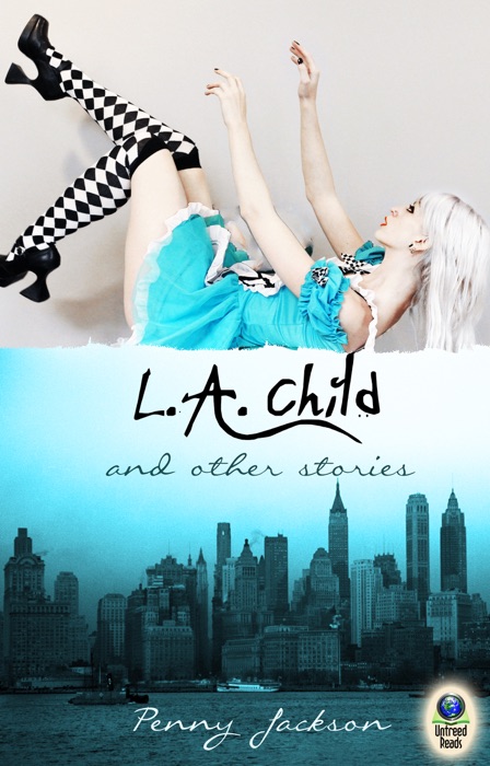 L.A. Child and Other Stories