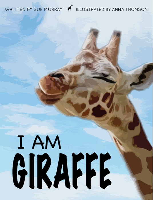 I Am Giraffe