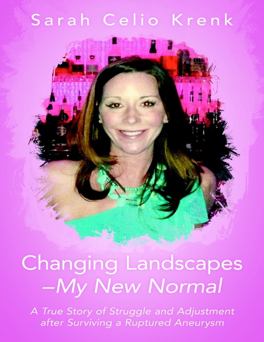 Changing Landscapes—My New Normal