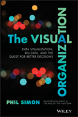 The Visual Organization - Phil Simon