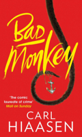 Carl Hiaasen - Bad Monkey artwork