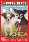 Chewy and Chica (The Puppy Place Special Edition) - Ellen Miles