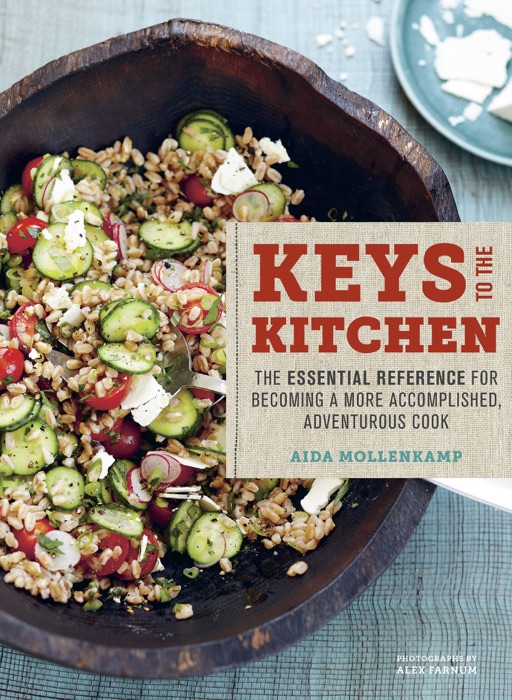 Aida Mollenkamp's Keys to the Kitchen