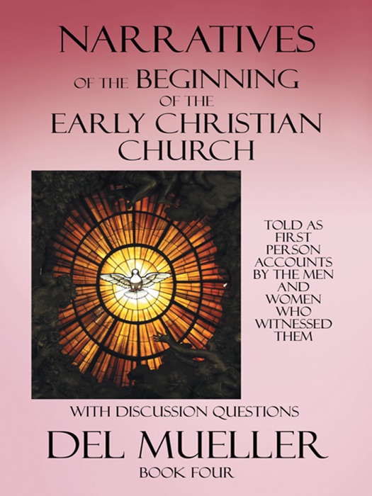 Narratives Of The Beginning Of The Early Christian Church