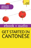 Get Started in Cantonese Absolute Beginner Course (Enhanced Edition) - Jacqueline Lam