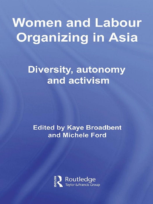 Women and Labour Organizing in Asia