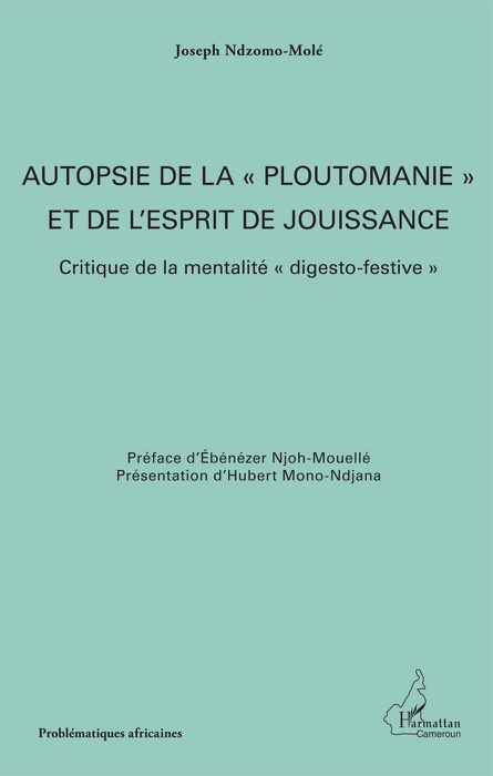 Autopsie de la « ploutomanie » et de l’esprit de jouissance