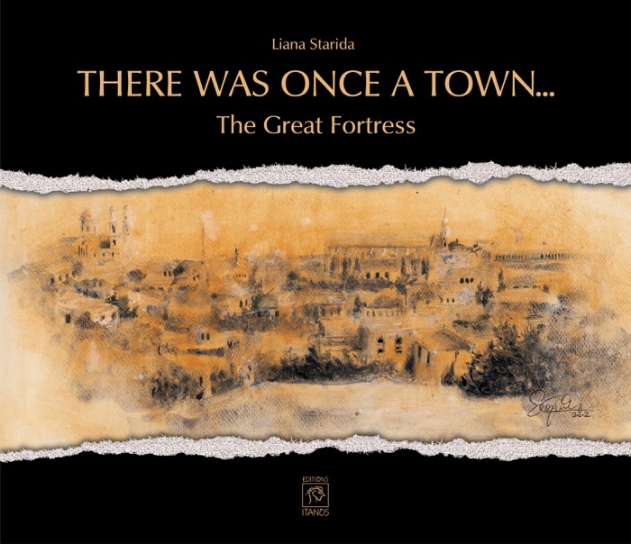 There Was Once a Town... The Great Fortress