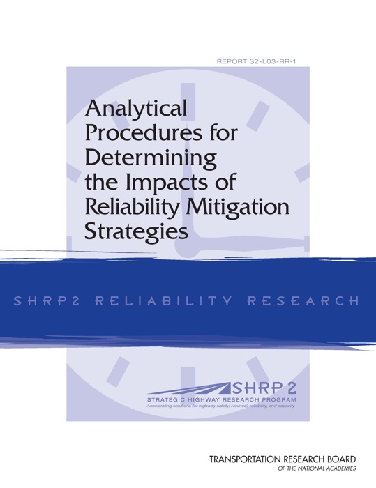 Analytical Procedures for Determining the Impacts of Reliability Mitigation Strategies