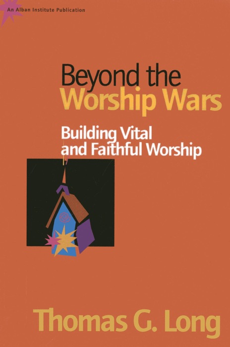 Beyond the Worship Wars