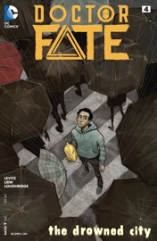 Doctor Fate (2015-) #4 - Paul Levitz & Sonny Liew by  Paul Levitz & Sonny Liew PDF Download