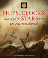Richard Dunn & Rebekah Higgitt - Ships, Clocks, and Stars artwork